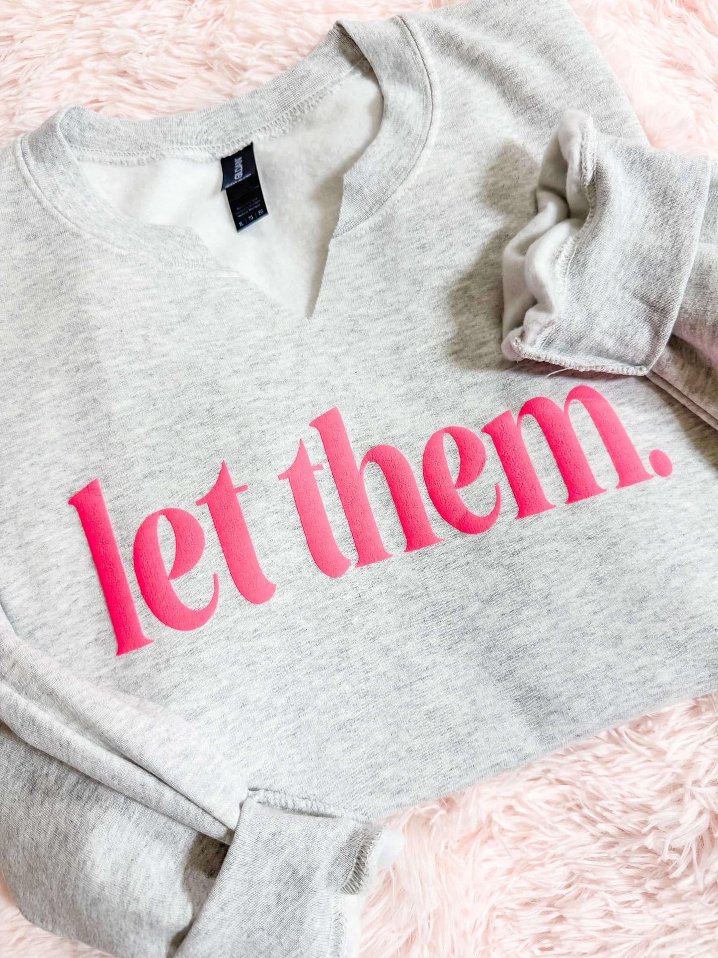 Let Them. Inspirational V-Neck Puff Sweatshirt