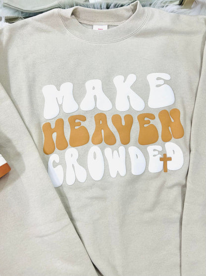 Make Heaven Crowded Puff Sweatshirt